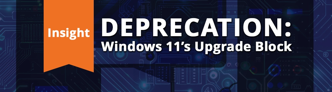 thumbnail for Windows 11's Upgrade Block: A Lesson in Tech Deprecation