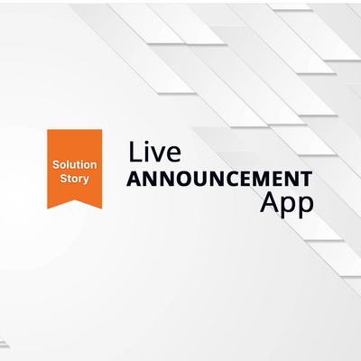thumbnail for Solution Stories: Live Announcements App