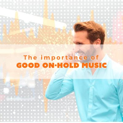 thumbnail for The Importance of Good On Hold Music