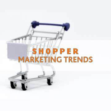 Shopper marketing trends